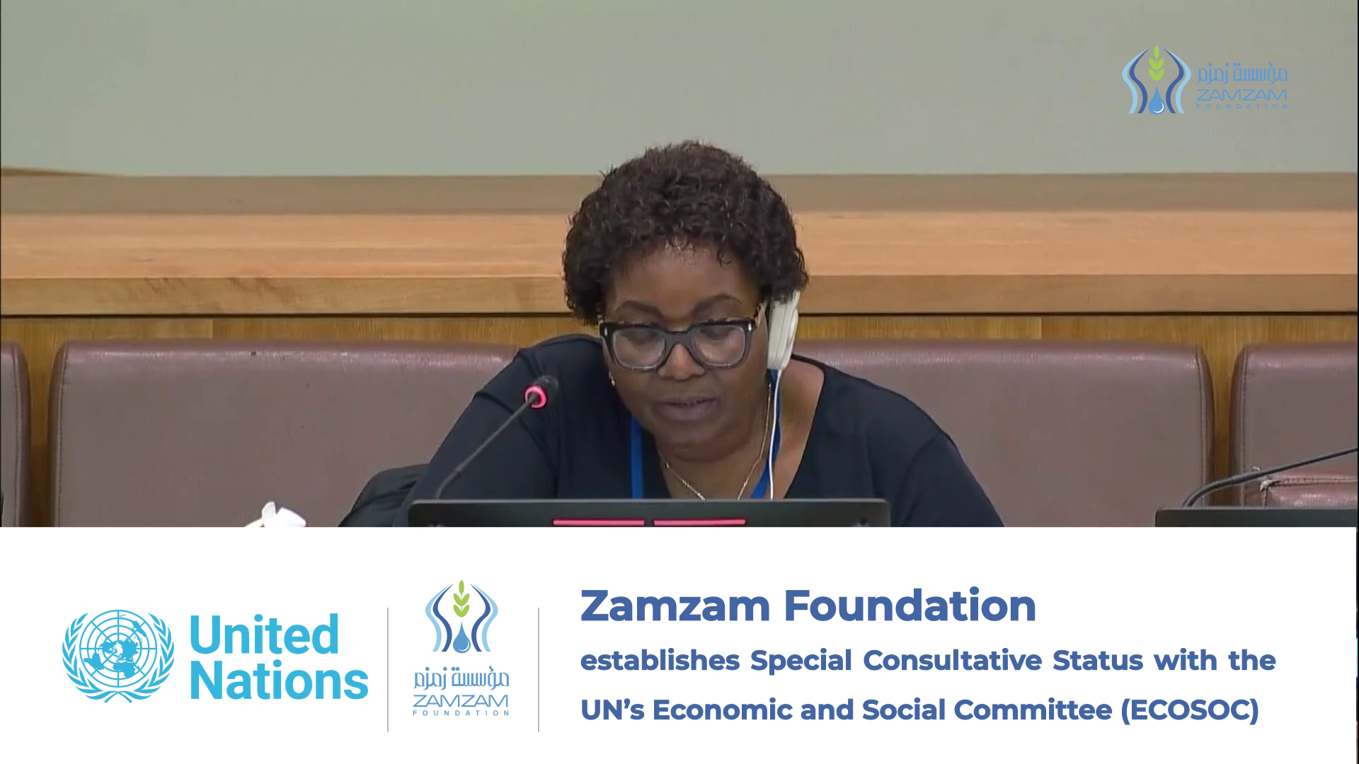 Zamzam Foundation establishes Special Consultative Status with the United Nations